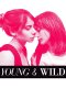 Young and Wild 2012 lesbian film database