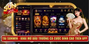 Tải Sunwin - Khai Mở Đấu Trường Cá Cược Đỉnh Cao Trên App 